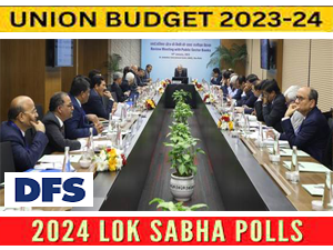 dfs-secretary-s-marathon-meeting-with-psb-chiefs-ahead-of-last-full-budget-2024-ls-polls