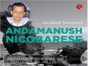 andamanush-nicobarese-myriad-stories-of-andaman-at-one-place-