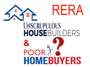 rera-unscrupulous-developers-poor-homebuyers-high-on-hype-low-on-substance-