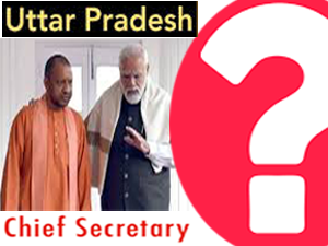 who-will-be-the-next-chief-secretary-of-uttar-pradesh-